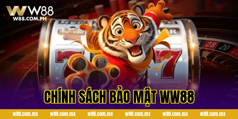 chính sách bảo mật ww88