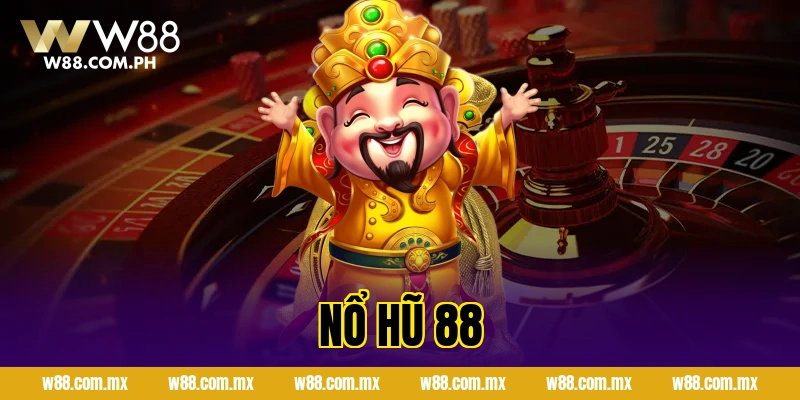 Nổ Hũ 88 – Jackpot Lớn