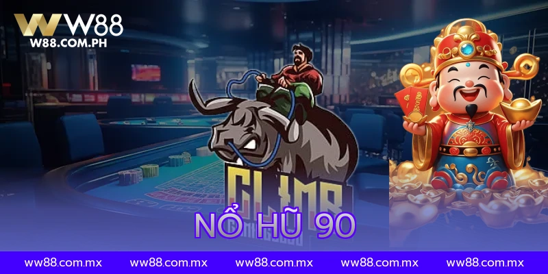 Nổ Hũ 90 – Slot Hấp Dẫn