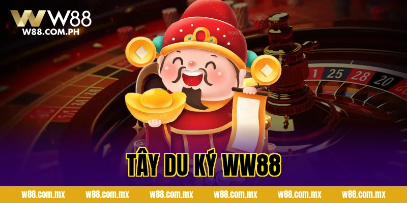 Tây Du Ký WW88 – Slot Thưởng Lớn