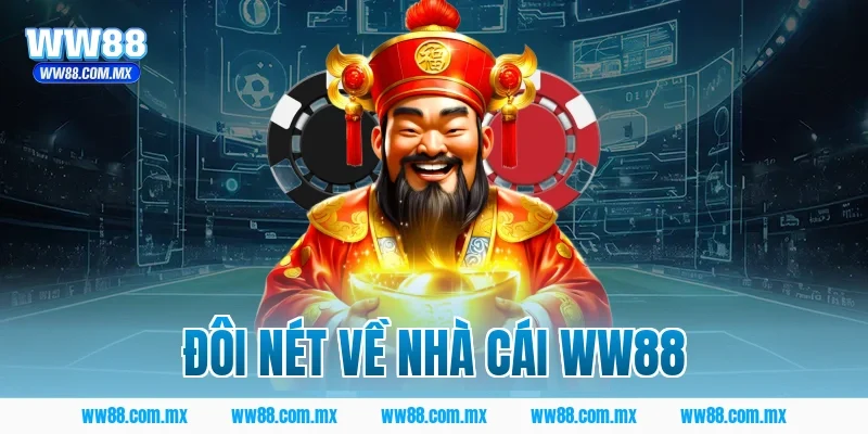 Đôi nét về nhà cái WW88